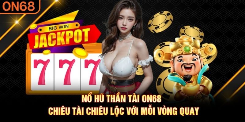 nổ hũ Thần Tài
